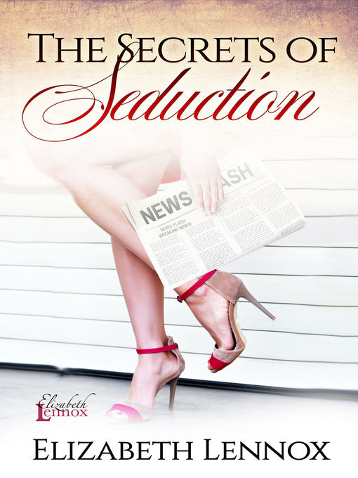 Title details for The Secrets of Seduction by Elizabeth Lennox - Available